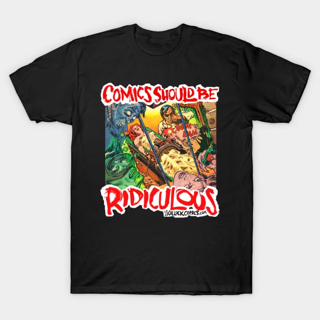 Comics Should Be Ridiculous: Maurice Whitman T-Shirt by Eleven O'Clock Comics